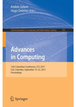 Advances in Computing: 12th Colombian Conference, CCC 2017, Cali, Colombia, September 19-22, 2017, Proceedings eBook