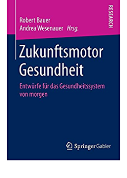 Zukunftsmotor Gesundheit: Entwürfe für das Gesundheitssystem von morgen eBook
