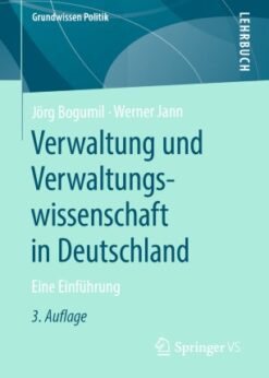 Verwaltung und Verwaltungswissenschaft in Deutschland: Eine Einführung eBook