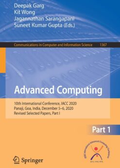 Advanced Computing: 10th International Conference, IACC 2020, Panaji, Goa, India, December 5–6, 2020, Revised Selected Papers, Part I eBook