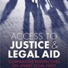 Access to Justice and Legal Aid: Comparative Perspectives on Unmet Legal Need eBook