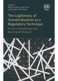The Legitimacy of Standardisation as a Regulatory Technique eBook