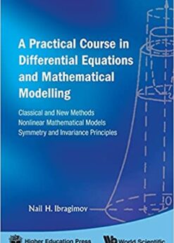 A Practical Course in Differential Equations and Mathematical Modelling eBook
