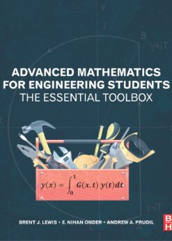 Advanced Mathematics for Engineering Students: The Essential Toolbox eBook