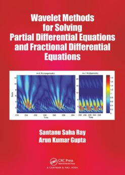 Wavelet Methods for Solving Partial Differential Equations and Fractional Differential Equations eBook