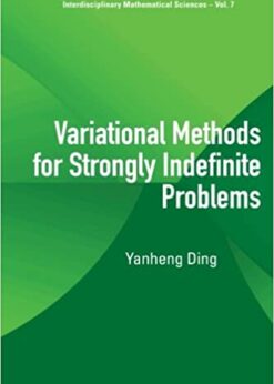 Variational Methods For Strongly Indefinite Problems eBook