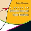A Guide to Distribution Theory and Fourier Transforms eBook