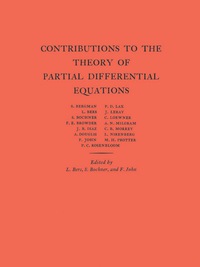 Contributions to the Theory of Partial Differential Equations. (AM-33), Volume 33 eBook