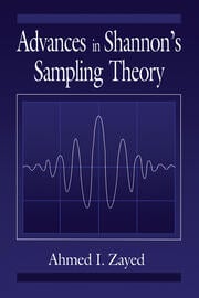 Advances in Shannon's Sampling Theory eBook