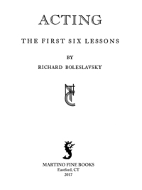 Acting; The First Six Lessons eBook