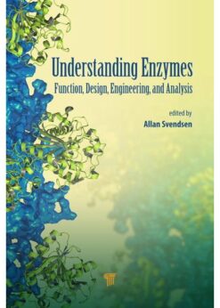 Understanding Enzymes: Function, Design, Engineering, and Analysis eBook