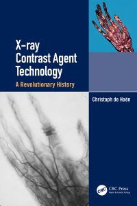 X-ray Contrast Agent Technology: A Revolutionary History eBook