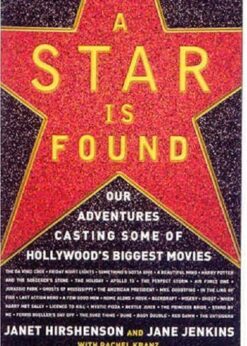 A Star Is Found: Our Adventures Casting Some of Hollywood's Biggest Movies eBook