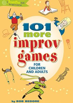 101 More Improv Games for Children and Adults eBook
