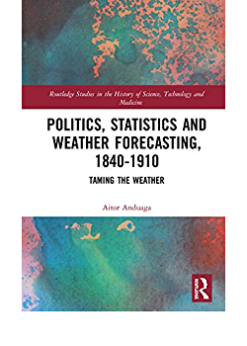Politics, Statistics and Weather Forecasting, 1840-1910: Taming the Weather eBook