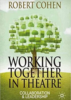 Working Together in Theatre: Collaboration and Leadership eBook