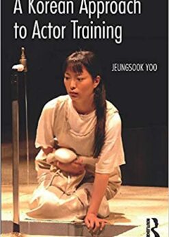 A Korean Approach to Actor Training eBook