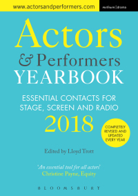 Actors and Performers Yearbook 2018: Essential Contacts for Stage, Screen and Radio eBook