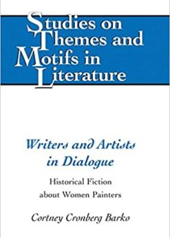 Writers and Artists in Dialogue: Historical Fiction about Women Painters eBook