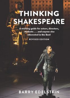 Thinking Shakespeare (Revised Edition): A working guide for actors, directors, students…and anyone else interested in the Bard eBook