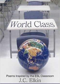 World Class: Poems Inspired by the E.S.L. Classroom eBook