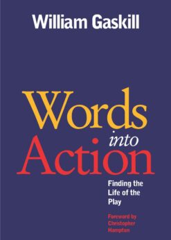 ﻿Words into Action: Finding the Life of the Play eBook