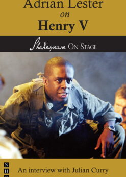 Adrian Lester on Henry V (Shakespeare on Stage) eBook
