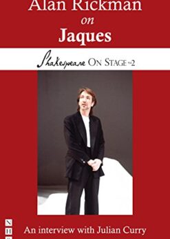 Alan Rickman on Jaques (Shakespeare On Stage) eBook