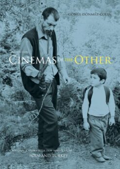 Cinemas of the Other: A Personal Journey with Film-Makers from Iran and Turkey: 2nd Edition eBook