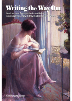 Writing the Way Out: Inheritance and Appropriation in Aemilia Lanyer, Isabella Whitney, Mary (Sidney) Herbert and Mary Wroth eBook