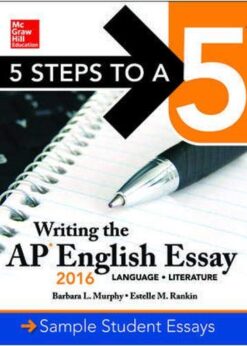 5 Steps to a 5: Writing the AP English Essay 2016 eBook