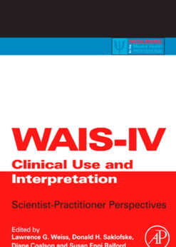 WAIS-IV, WMS-IV, and ACS: Advanced Clinical Interpretation eBook