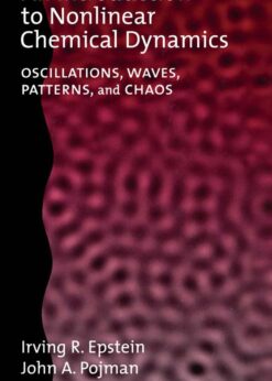 An Introduction to Nonlinear Chemical Dynamics: Oscillations, Waves, Patterns, and Chaos eBook
