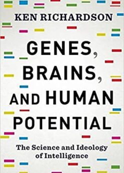 Genes, Brains, and Human Potential: The Science and Ideology of Intelligence eBook