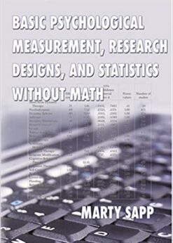 Basic Psychological Measurement, Research Designs, and Statistics Without Math eBook