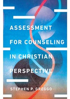 Assessment for Counseling in Christian Perspective eBook