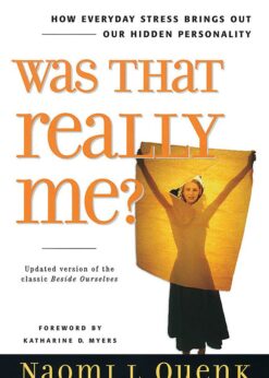 Was That Really Me?: How Everyday Stress Brings Out Our Hidden Personality eBook