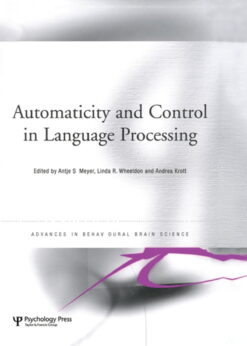 Automaticity and Control in Language Processing eBook