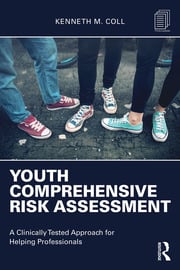 Youth Comprehensive Risk Assessment: A Clinically Tested Approach for Helping Professionals eBook