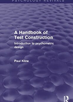 A Handbook of Test Construction (Psychology Revivals): Introduction to Psychometric Design eBook