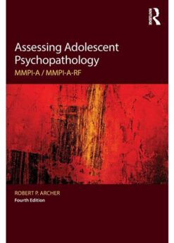 Assessing Adolescent Psychopathology: MMPI-A / MMPI-A-RF, Fourth Edition eBook