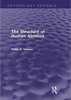 The Structure of Human Abilities (Psychology Revivals) eBook