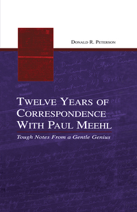 Twelve Years of Correspondence With Paul Meehl: Tough Notes From a Gentle Genius eBook