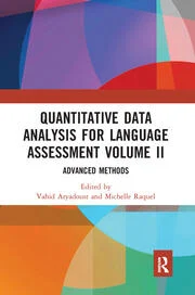 Quantitative Data Analysis for Language Assessment Volume II: Advanced Methods eBook