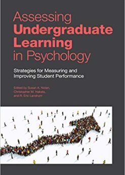 Assessing Undergraduate Learning in Psychology: Strategies for Measuring and Improving Student Performance eBook