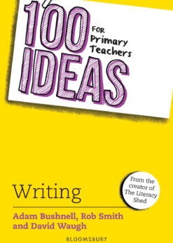 100 Ideas for Primary Teachers: Writing eBook