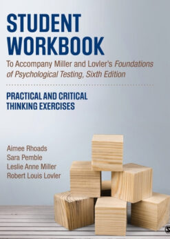 Student Workbook To Accompany Miller and Lovler’s Foundations of Psychological Testing: Practical and Critical Thinking Exercises eBook