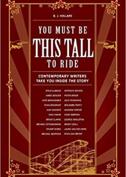You Must Be This Tall to Ride: Contemporary Writers Take You Inside The Story eBook