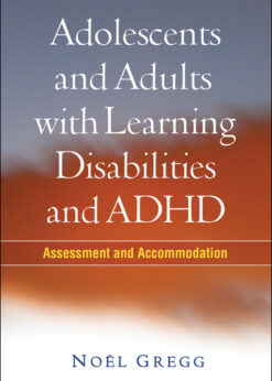 Adolescents and Adults with Learning Disabilities and ADHD: Assessment and Accommodation eBook