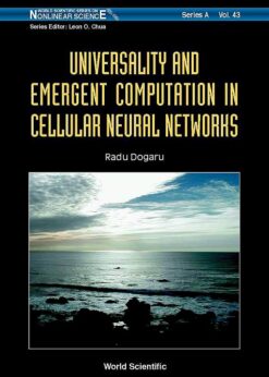 Universality And Emergent Computation In Cellular Neural Networks eBook